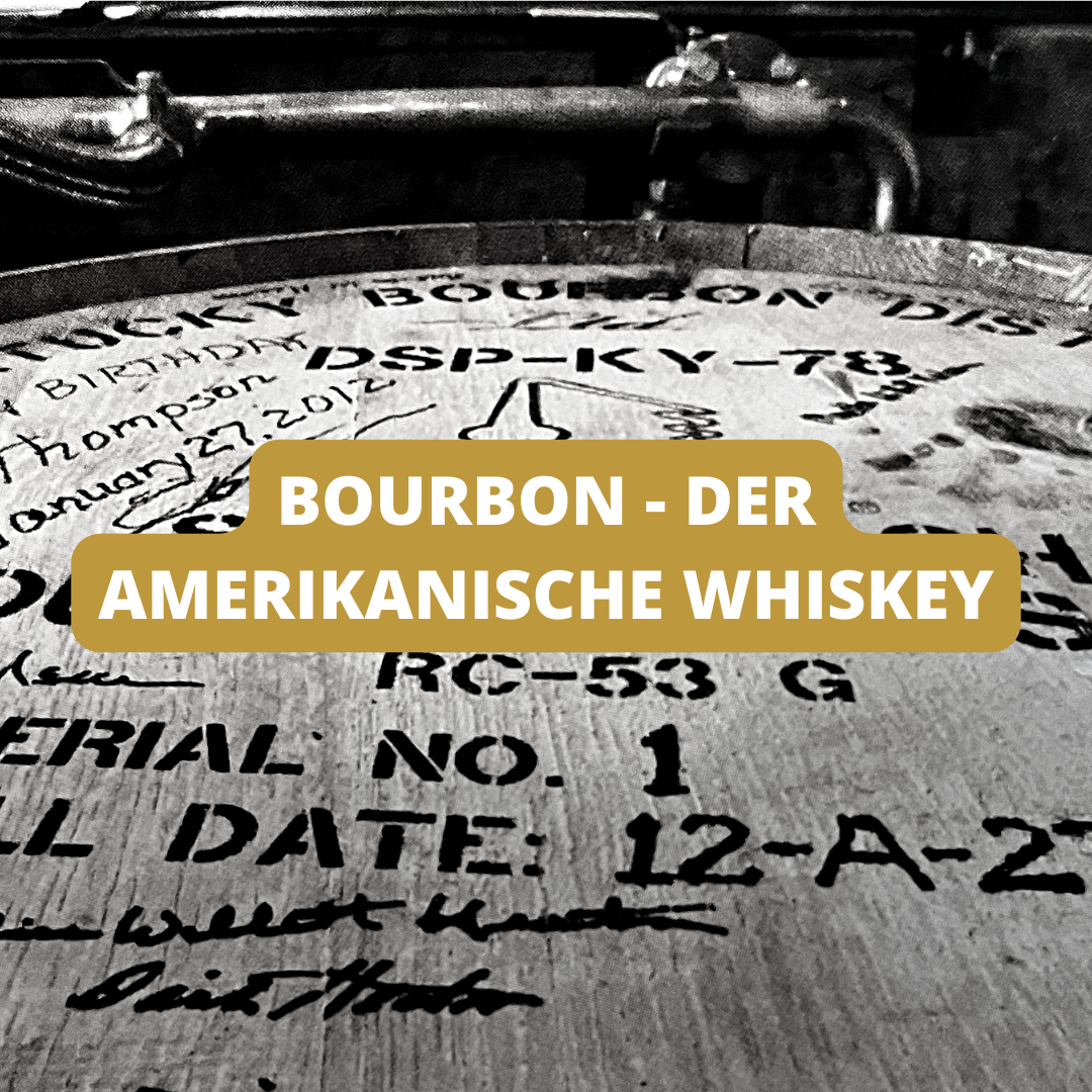 Bourbon der Traditionswhiskey.